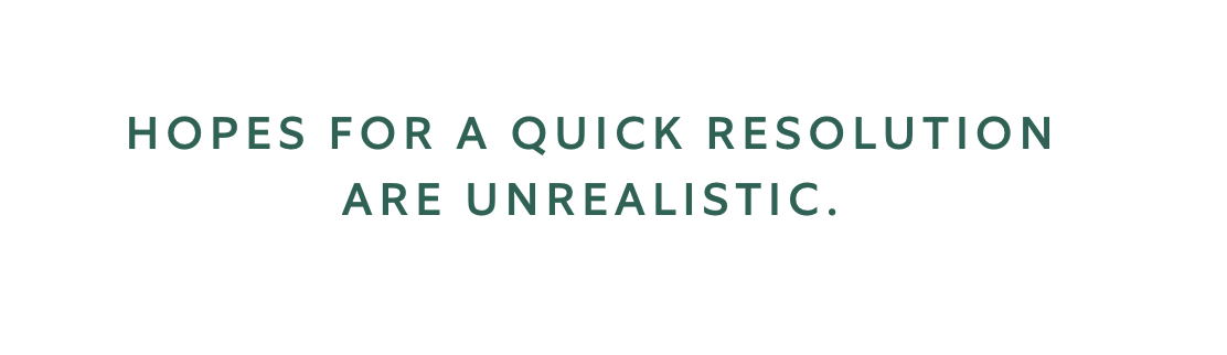 hopes for a quick resolution